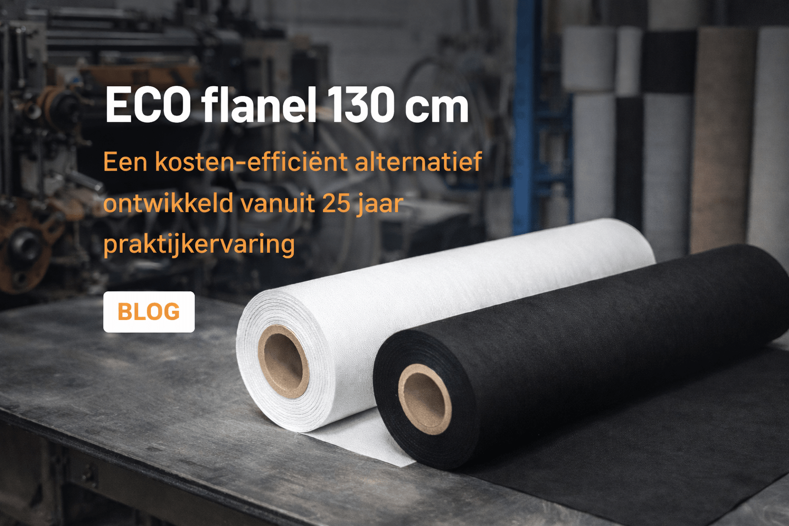 ECO flanel 130 cm een kosten-efficiënt alternatief ontwikkeld vanuit 25 jaar praktijkervaring - 3BUTE